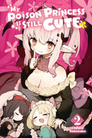My Poison Princess Is Still Cute, Vol. 2-9781975390464