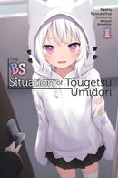 The BS Situation of Tougetsu Umidori, Vol. 1 (light novel)-9781975390624