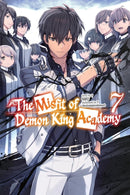 The Misfit of Demon King Academy, Vol. 7 (light novel)