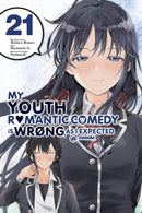 My Youth Romantic Comedy Is Wrong, As I Expected @ comic, Vol. 21 (manga)-9781975391126