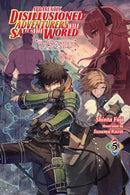 Apparently, Disillusioned Adventurers Will Save the World, Vol. 5 (light novel)-9781975391225