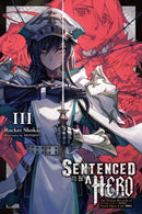 Sentenced to Be a Hero, Vol. 3 (light novel)-9781975391348