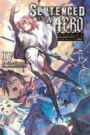 Sentenced to Be a Hero, Vol. 4 (light novel)-9781975391362