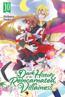 The Dark History of the Reincarnated Villainess, Vol. 10-9781975391638