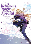 A Returner's Magic Should Be Special, Vol. 4-9781975392062