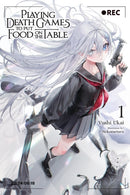 Playing Death Games to Put Food on the Table, Vol. 1-9781975392611