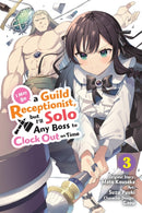 I May Be a Guild Receptionist, but I'll Solo Any Boss to Clock Out on Time, Vol. 3 (manga)-9781975394608