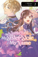 In Another World, My Sister Stole My Name, Vol. 2-9781975396992