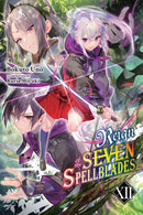 Reign of the Seven Spellblades, Vol. 12 (light novel)-9781975398941