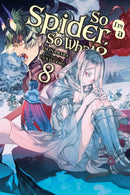 So I''m a Spider, So What?, Vol. 8 (light novel)