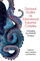 Doctoral Studies As Educational Industrial Complex