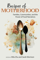 Recipes of Motherhood