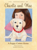The Adventures of Charlie and Mae : A Puppy Comes Home-9781977209757