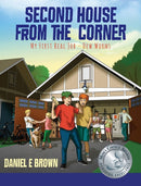 Second House from the Corner : My First Real Job - Dew Worms-9781977215994