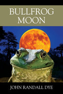Bullfrog Moon-9781977223562