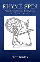 Rhyme Spin : Nursery Rhymes as a Springboard to Christian Views-9781977230430