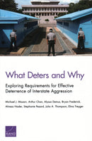 What Deters and Why : Exploring Requirements for Effective Deterrence of Interstate Aggression-9781977400642