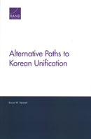 Alternative Paths to Korean Unification-9781977401830