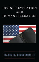Divine Revelation and Human Liberation-9781978702998