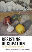 Resisting Occupation : A Global Struggle for Liberation-9781978711372