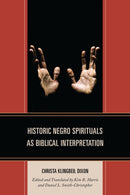 Historic Negro Spirituals as Biblical Interpretation