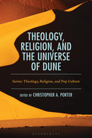 Theology, Religion, and the Universe of Dune-9781978715189