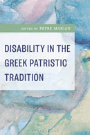 Disability in the Greek Patristic Tradition-9781978717077
