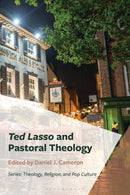 Ted Lasso and Pastoral Theology-9781978717374