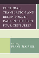 Cultural Translation and Receptions of Paul in the First Four Centuries-9781978717619
