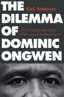 The Dilemma of Dominic Ongwen