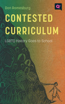 Contested Curriculum : LGBTQ History Goes to School-9781978824096