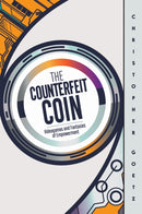 The Counterfeit Coin : Videogames and Fantasies of Empowerment-9781978825512