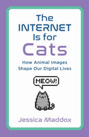 The Internet Is for Cats