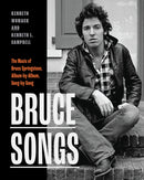 Bruce Songs : The Music of Bruce Springsteen, Album-by-Album, Song-by-Song-9781978830714