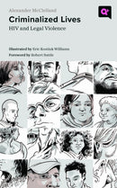 Criminalized Lives : HIV and Legal Violence-9781978832053