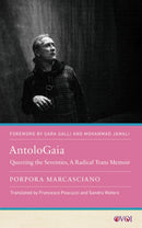 AntoloGaia : Queering the Seventies, A Radical Trans Memoir-9781978835788