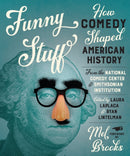 Funny Stuff : How Comedy Shaped American History-9781978837966