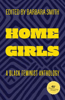 Home Girls, 40th Anniversary Edition : A Black Feminist Anthology-9781978838994