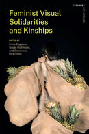 Feminist Visual Solidarities and Kinships