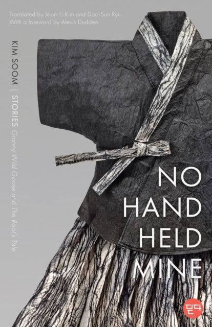 No Hand Held Mine : Stories - "Granny Wild Goose" and "The Root's Tale"-9781978842809