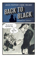 Back to Black : Jules Feiffer's Noir Trilogy-9781978842915
