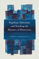 Populism, Education, and Teaching the Manners of Democracy