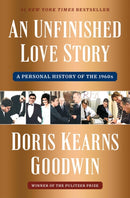 An Unfinished Love Story : A Personal History of the 1960s-9781982108670