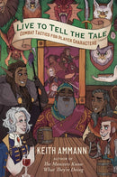 Live to Tell the Tale : Combat Tactics for Player Characters Volume 2-9781982122690