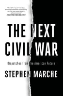 The Next Civil War : Dispatches from the American Future-9781982123222