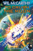To Crush the Moon : Volume 3-9781982125240