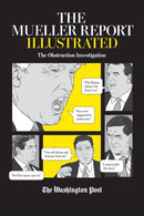 The Mueller Report Illustrated : The Obstruction Investigation-9781982149277