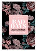 The Handbook for Bad Days : Shortcuts to Get Present When Things Aren't Perfect-9781982152765