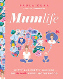 Mumlife : Witty and Pretty Musings on (the Truth about) Motherhood-9781982155322