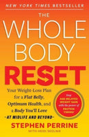 The Whole Body Reset : Your Weight-Loss Plan for a Flat Belly, Optimum Health and a Body You'll Love at Midlife and Beyond-9781982160166